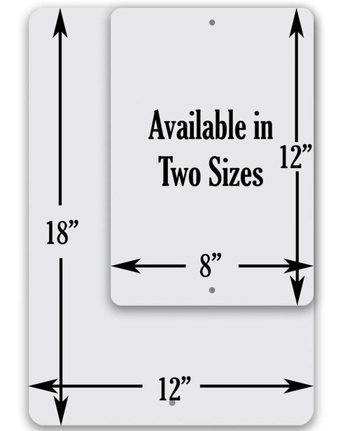Metal sign with dimensions and text 'Available in Two Sizes' on a white background