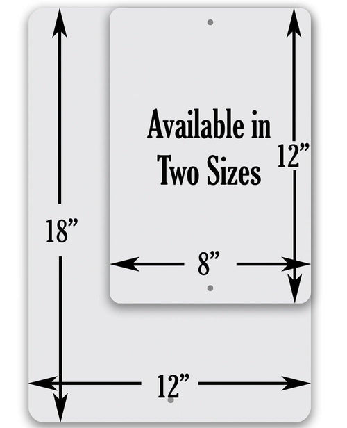 Metal sign with dimensions and text 'Available in Two Sizes' on a white background